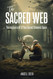 The Sacred Web: The Magical Craft of Your Sacred Shamanic Space