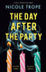 The Day After the Party: A totally gripping page-turner
