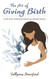 The Art of Giving Birth: Five Key Physiological Principles