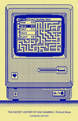 The Secret History of Mac Gaming: Expanded Edition
