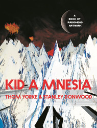 Kid A Mnesia: A Book of Radiohead Artwork