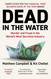 Dead in the Water: Murder and Fraud in the World's Most Secretive