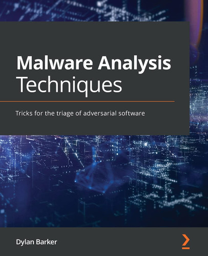 Malware Analysis Techniques: Tricks for the triage of adversarial