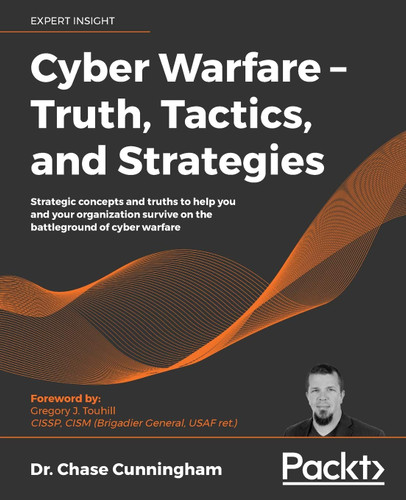 Cyber Warfare - Truth Tactics and Strategies