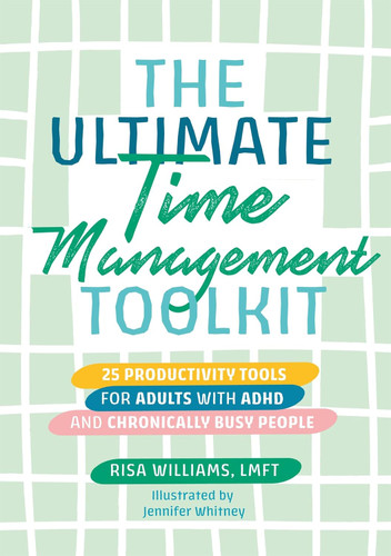 The Ultimate Time Management Toolkit The Ultimate Time Management Toolkit