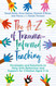 The A-Z of Trauma-Informed Teaching