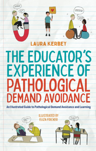 The Educator's Experience of Pathological Demand Avoidance