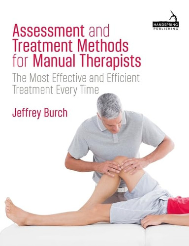 Assessment and Treatment Methods for Manual Therapists: The Most