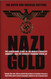 Nazi Gold: The Sensational Story of the World's Greatest Robbery -