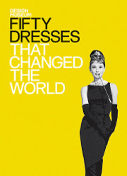 Fifty Dresses That Changed the World
