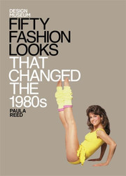 Fifty Fashion Looks that Changed the 1980's