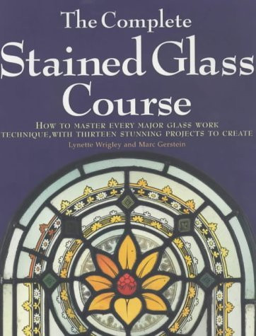 The Complete Stained Glass Course