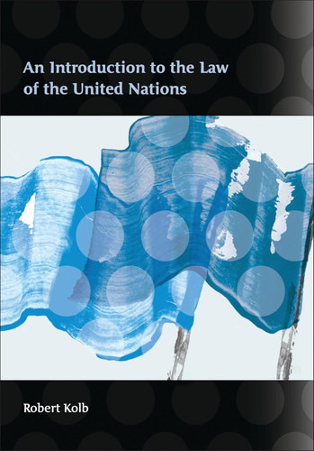 An Introduction to the Law of the United Nations An Introduction to the Law of the United Nations
