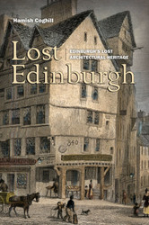 Lost Edinburgh (The Lost History Series)