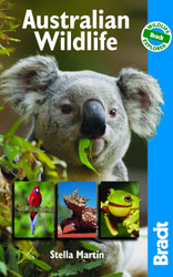 Australian Wildlife: A Visitor's Guide (Bradt Wildlife Explorer)