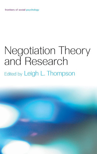 Negotiation Theory and Research (Frontiers of Social Psychology)