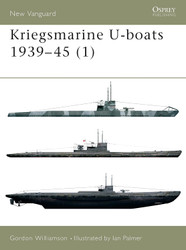 Kriegsmarine U-boats 1939-45 (1) (New Vanguard 51)