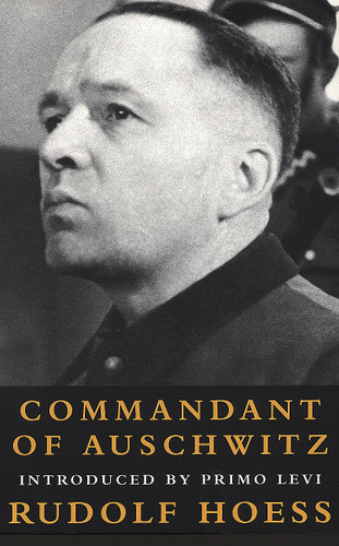 Commandant of Auschwitz: The Autobiography of Rudolf Hoess