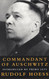Commandant of Auschwitz: The Autobiography of Rudolf Hoess