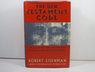 The New Testament Code: The Cup of the Lord the Damascus Covenant and