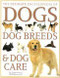 The ultimate encyclopedia of dogs dog breeds & dog care