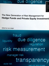 The New Generation of Risk Management for Hedge Funds and Private