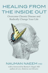 Healing from the Inside Out: Overcome Chronic Disease and Radically