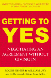 Getting to Yes: Negotiating Agreement Without Giving In
