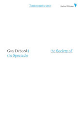 Comments on the Society of the Spectacle (Radical Thinkers)