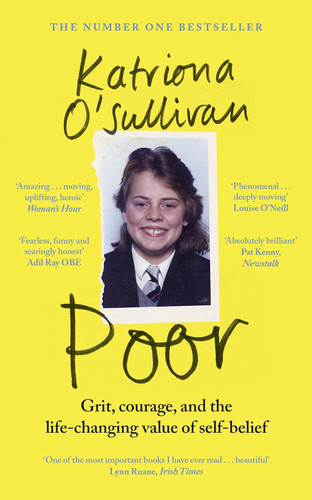 Poor: Grit courage and the life-changing value of self-belief