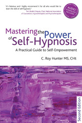 Mastering the Power of Self-hypnosis: A Practical Guide to Self