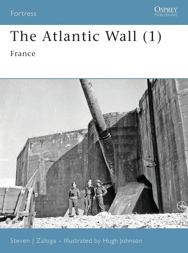 The Atlantic Wall (1): France (Fortress)