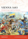 Vienna 1683: Christian Europe Repels the Ottomans (Campaign)