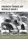 French Tanks of World War I (New Vanguard)