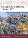 Samurai Women 1184? (1877 (Warrior 151)
