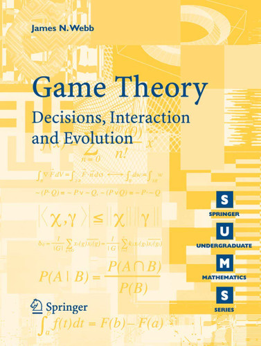 Game Theory: Decisions Interaction and Evolution