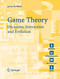 Game Theory: Decisions Interaction and Evolution