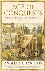 Age of Conquests: The Greek World from Alexander to Hadrian