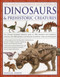 The Complete Illustrated Encyclopedia of Dinosaurs & Prehistoric