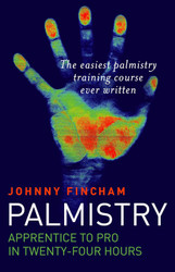 Palmistry: Apprentice to Pro in 24 Hours; The Easiest Palmistry
