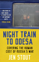Night Train to Odesa: Covering the Human Cost of Russia's War