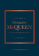 The Little Book of Alexander McQueen: The story of the iconic brand