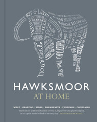 Hawksmoor at Home: Meat - Seafood - Sides - Breakfasts - Puddings -