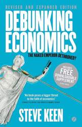 Debunking Economics -: The Naked Emperor Dethroned?