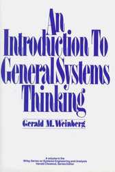 An Introduction To General Systems Thinking by Gerald Weinberg