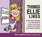 Things Ellie Likes: A book about sexuality and masturbation for girls