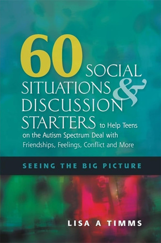 60 Social Situations & Discussion Starters to Help Teens on the