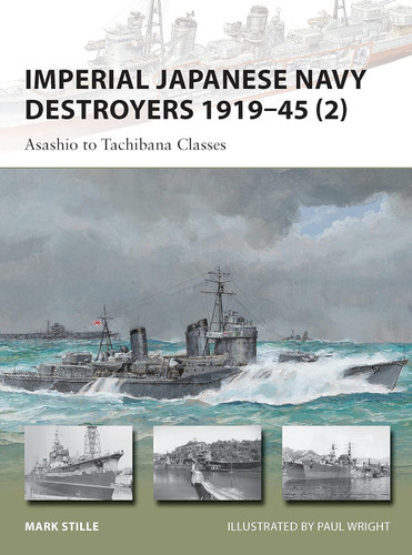 Imperial Japanese Navy Destroyers 1919 to 1945 2 (New Vanguard)