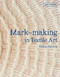 Mark Making In Textile Art