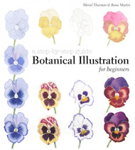 Botanical Illustration for Beginners: A Step-By-Step Guide